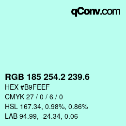カラーコード: RGB 185 254.2 239.6 | qconv.com