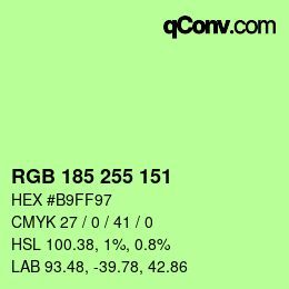 カラーコード: RGB 185 255 151 | qconv.com