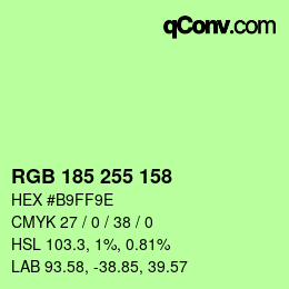 カラーコード: RGB 185 255 158 | qconv.com