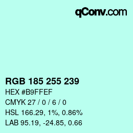 Color code: RGB 185 255 239 | qconv.com