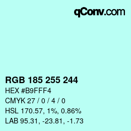 Color code: RGB 185 255 244 | qconv.com