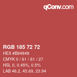 Color code: RGB 185 72 72 | qconv.com