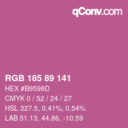 Color code: RGB 185 89 141 | qconv.com