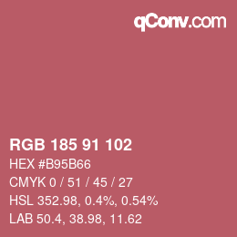 Color code: RGB 185 91 102 | qconv.com
