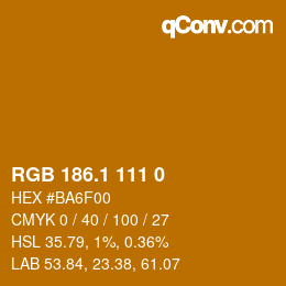 カラーコード: RGB 186.1 111 0 | qconv.com