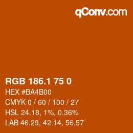 カラーコード: RGB 186.1 75 0 | qconv.com