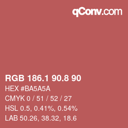 Color code: RGB 186.1 90.8 90 | qconv.com
