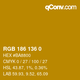 Color code: RGB 186 136 0 | qconv.com