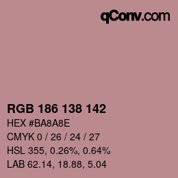 Color code: RGB 186 138 142 | qconv.com