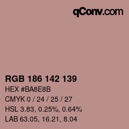 Color code: RGB 186 142 139 | qconv.com