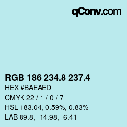 カラーコード: RGB 186 234.8 237.4 | qconv.com