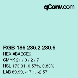 カラーコード: RGB 186 236.2 230.6 | qconv.com