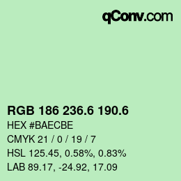 カラーコード: RGB 186 236.6 190.6 | qconv.com