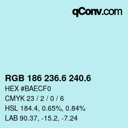 カラーコード: RGB 186 236.6 240.6 | qconv.com