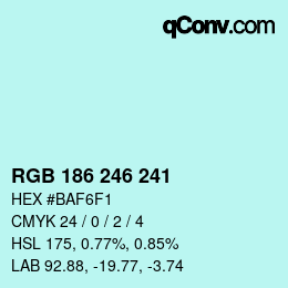 カラーコード: RGB 186 246 241 | qconv.com