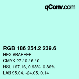 カラーコード: RGB 186 254.2 239.6 | qconv.com