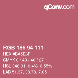 カラーコード: RGB 186 94 111 | qconv.com
