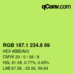 カラーコード: RGB 187.1 234.8 99 | qconv.com