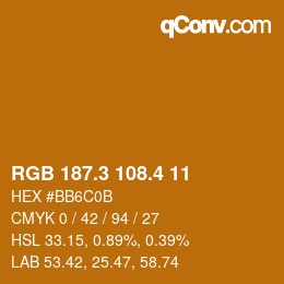 カラーコード: RGB 187.3 108.4 11 | qconv.com