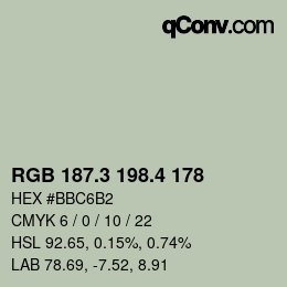 カラーコード: RGB 187.3 198.4 178 | qconv.com
