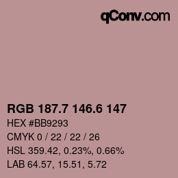カラーコード: RGB 187.7 146.6 147 | qconv.com