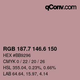カラーコード: RGB 187.7 146.6 150 | qconv.com