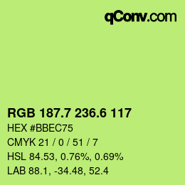 カラーコード: RGB 187.7 236.6 117 | qconv.com