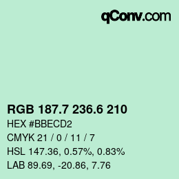 カラーコード: RGB 187.7 236.6 210 | qconv.com
