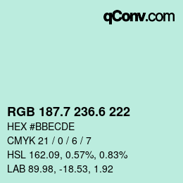 カラーコード: RGB 187.7 236.6 222 | qconv.com