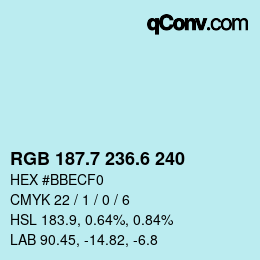 カラーコード: RGB 187.7 236.6 240 | qconv.com