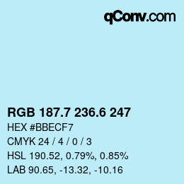 カラーコード: RGB 187.7 236.6 247 | qconv.com