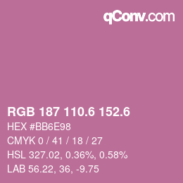 カラーコード: RGB 187 110.6 152.6 | qconv.com