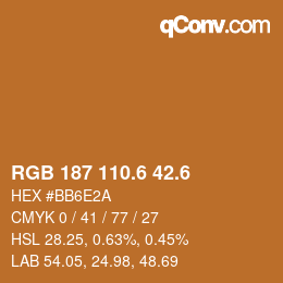 カラーコード: RGB 187 110.6 42.6 | qconv.com