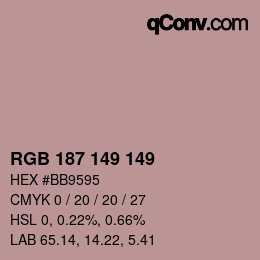 Color code: RGB 187 149 149 | qconv.com