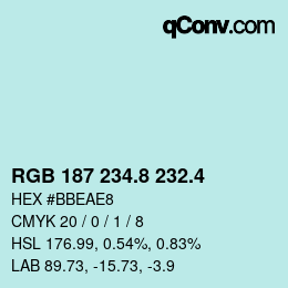 カラーコード: RGB 187 234.8 232.4 | qconv.com