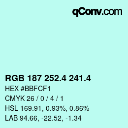 カラーコード: RGB 187 252.4 241.4 | qconv.com