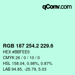 カラーコード: RGB 187 254.2 229.6 | qconv.com