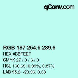 カラーコード: RGB 187 254.6 239.6 | qconv.com