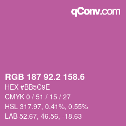 カラーコード: RGB 187 92.2 158.6 | qconv.com