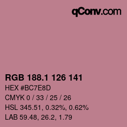 カラーコード: RGB 188.1 126 141 | qconv.com
