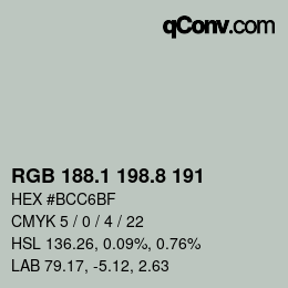 カラーコード: RGB 188.1 198.8 191 | qconv.com