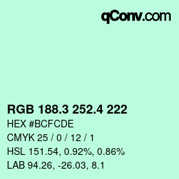 カラーコード: RGB 188.3 252.4 222 | qconv.com