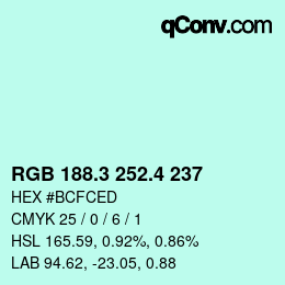 カラーコード: RGB 188.3 252.4 237 | qconv.com