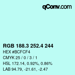 カラーコード: RGB 188.3 252.4 244 | qconv.com