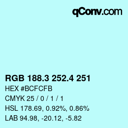 カラーコード: RGB 188.3 252.4 251 | qconv.com