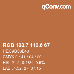 カラーコード: RGB 188.7 110.6 67 | qconv.com