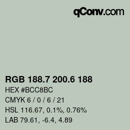 カラーコード: RGB 188.7 200.6 188 | qconv.com