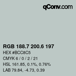 カラーコード: RGB 188.7 200.6 197 | qconv.com