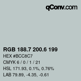 カラーコード: RGB 188.7 200.6 199 | qconv.com