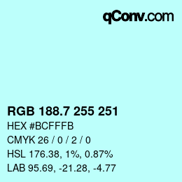 カラーコード: RGB 188.7 255 251 | qconv.com